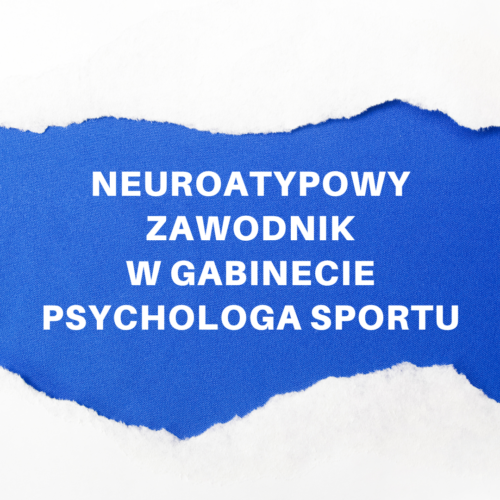 neuroatypowy zawodnik w gabinecie psychologa sportu