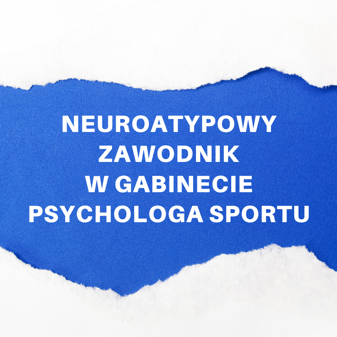neuroatypowy zawodnik w gabinecie psychologa sportu
